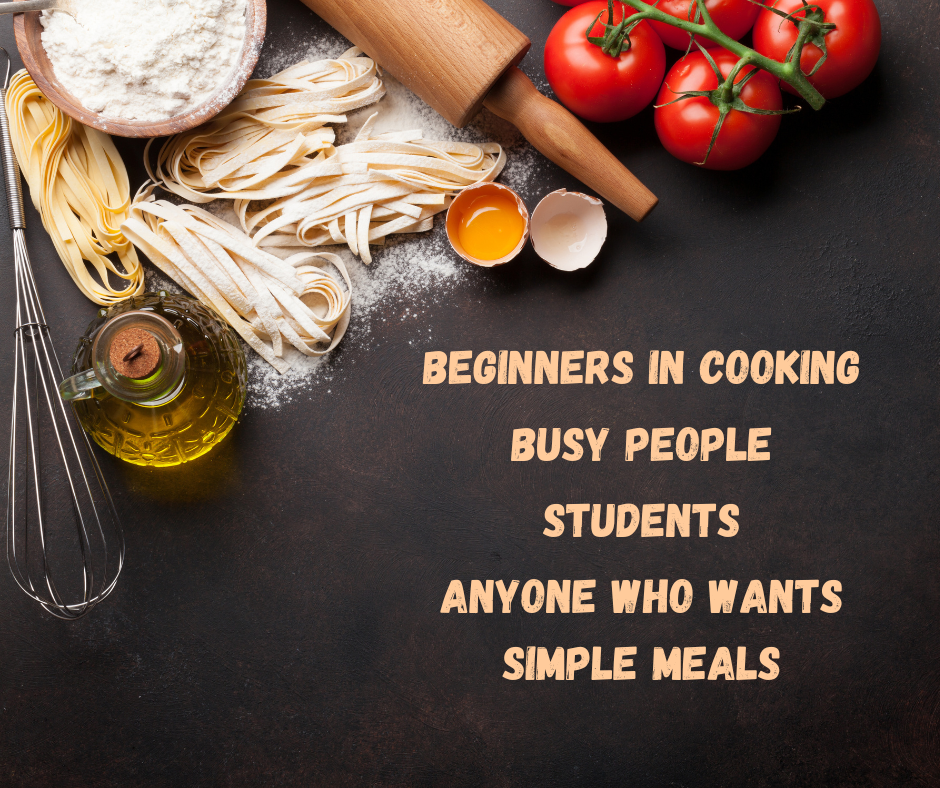 Easy & Delicious Recipes Cookbook – Quick Meals for Everyday Cooking